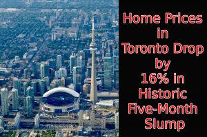 Read more about the article Home Prices in Toronto Drop by 16% in Historic Five-Month Slump