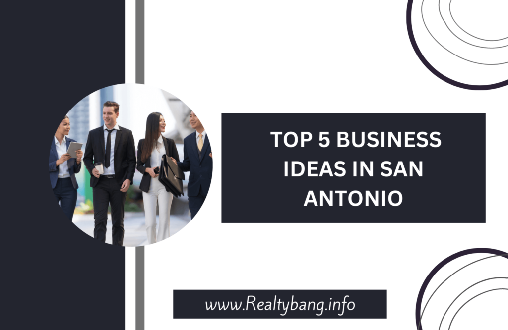 TOP 5 BUSINESS IDEAS IN SAN ANTONIO