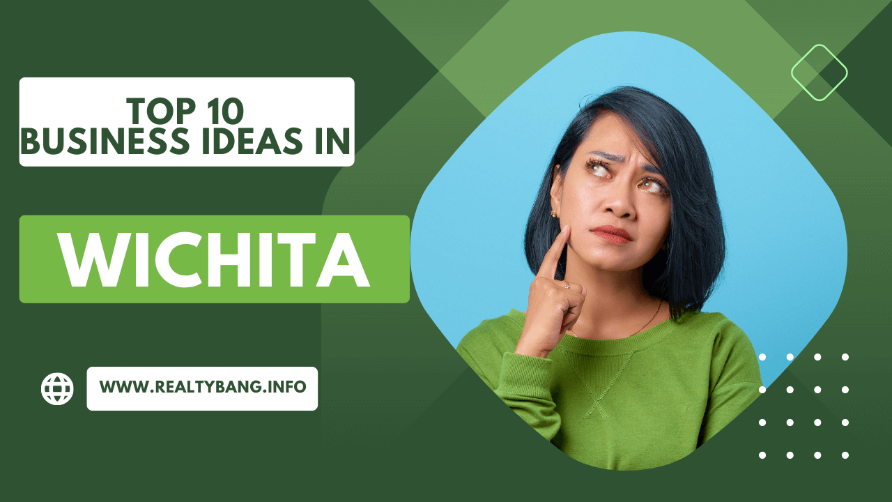 TOP 10 BUSINESS IDEAS IN WICHITA