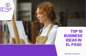 Read more about the article TOP 10 BUSINESS IDEAS IN EL PASO