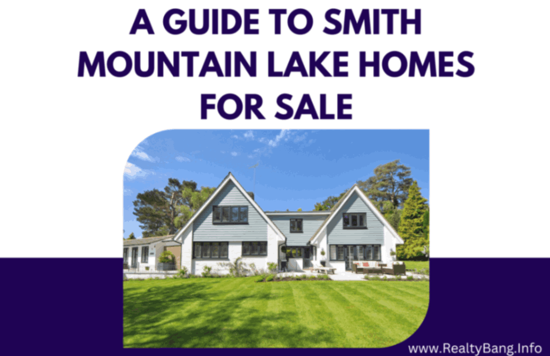 A Guide to Smith Mountain Lake Homes for Sale