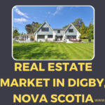 Real Estate Market in Digby, Nova Scotia