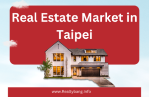 Read more about the article Real Estate Market in Taipei